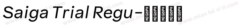 Saiga Trial Regu字体转换
